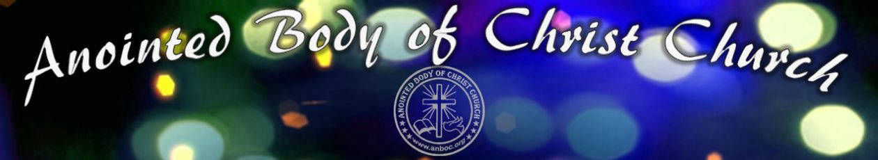 Anointed Body of Christ Church is a non-denominational